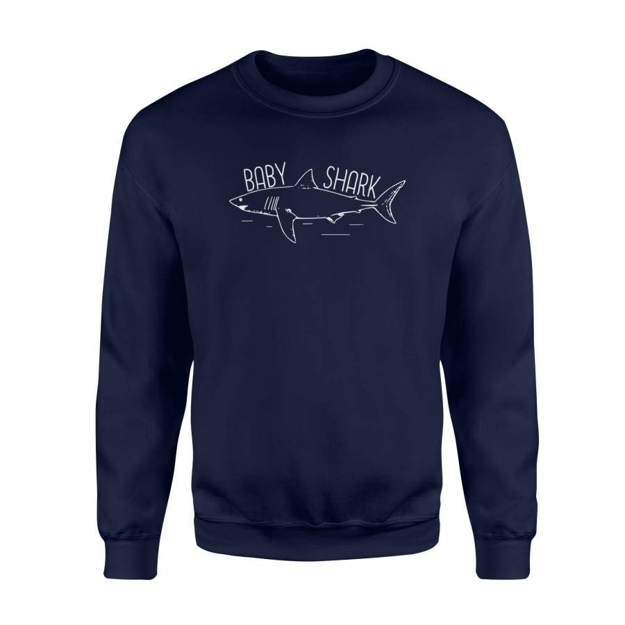 Baby Shark  Son Shark Daughter Shark Tees Gift Idea  Sweatshirt