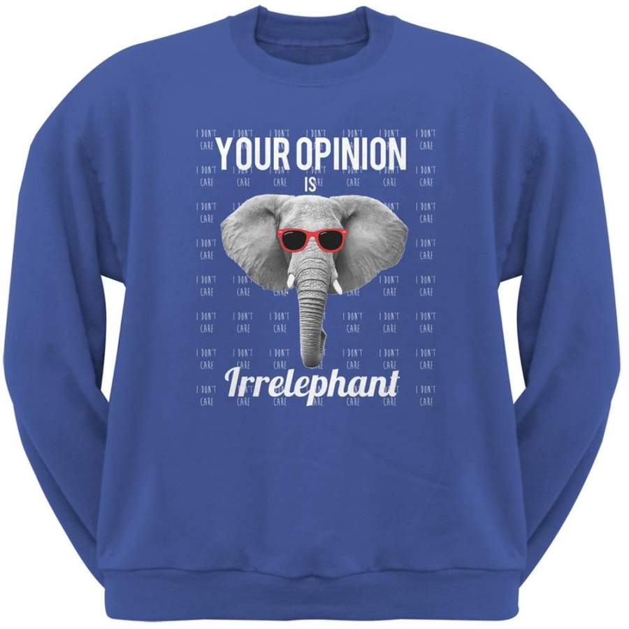 Paws – Elephant Your Opinion is Irrelephant Royal Adult Sweatshirt