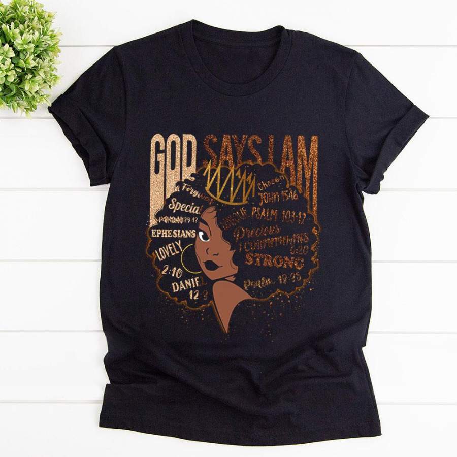 Black girl wears crown god says i am black women melanin black pride black queen black cotton t shirt for men and women S-6XL