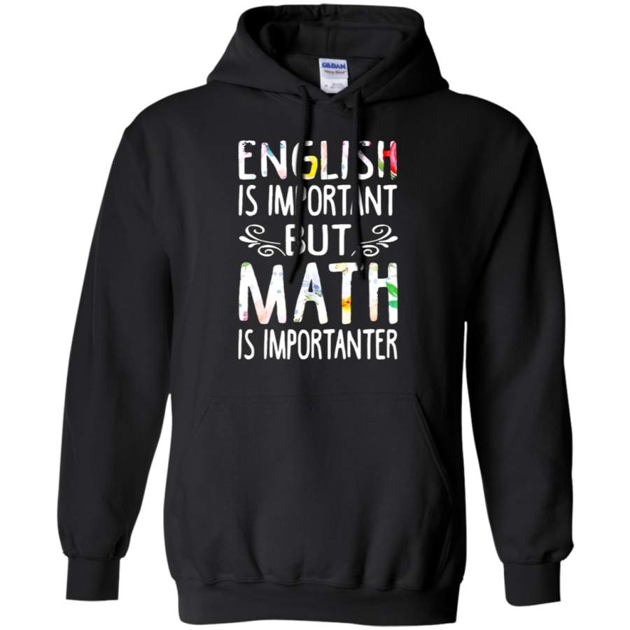 AGR English Is Important But Math Is Importanter Hoodie