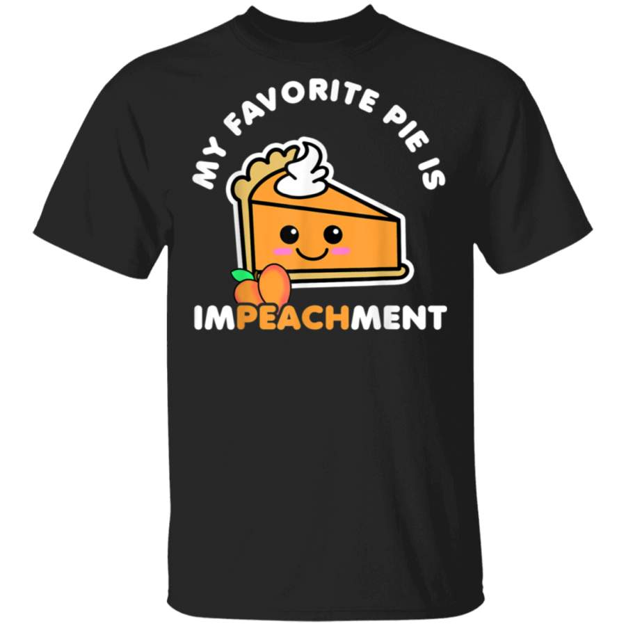 Funny Kawaii Impeachment Pie Peach Cute Political Democrat TShirt