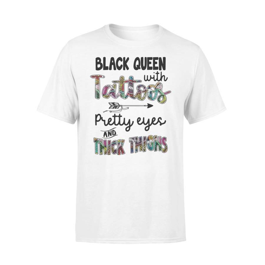 Black Queen With Tattoos Pretty Eyes And Thick Thighs T-shirt