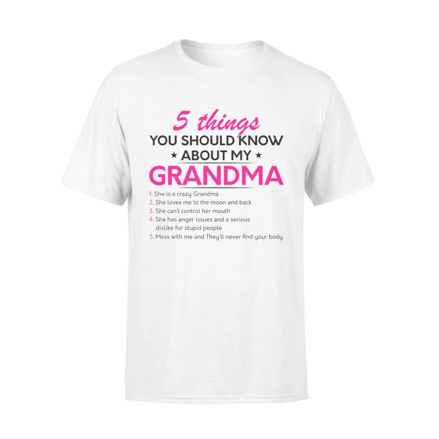 5 Things You Should Know About My Grandma T-Shirt – Standard T-shirt