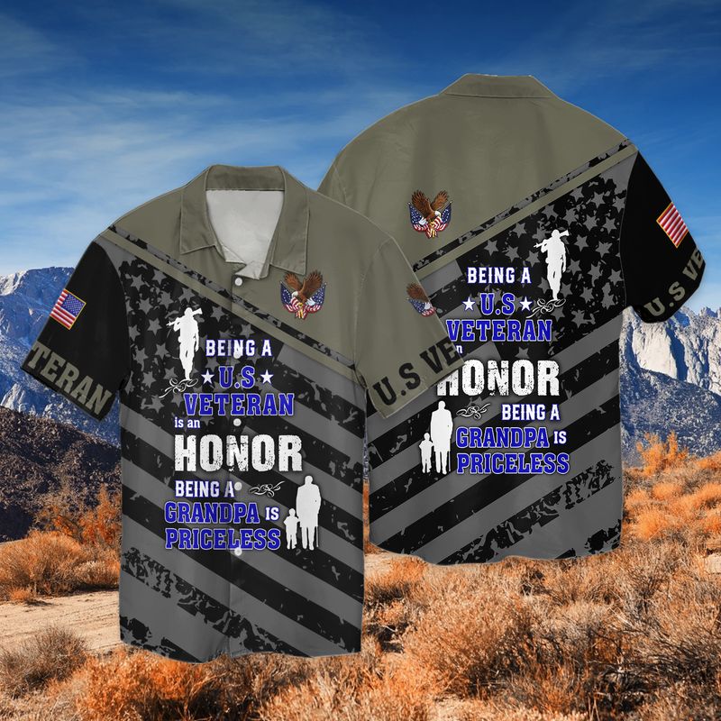 Us Veteran Is An Honor Grandpa Is Priceless 3D Full Print Hawaiian Shirt