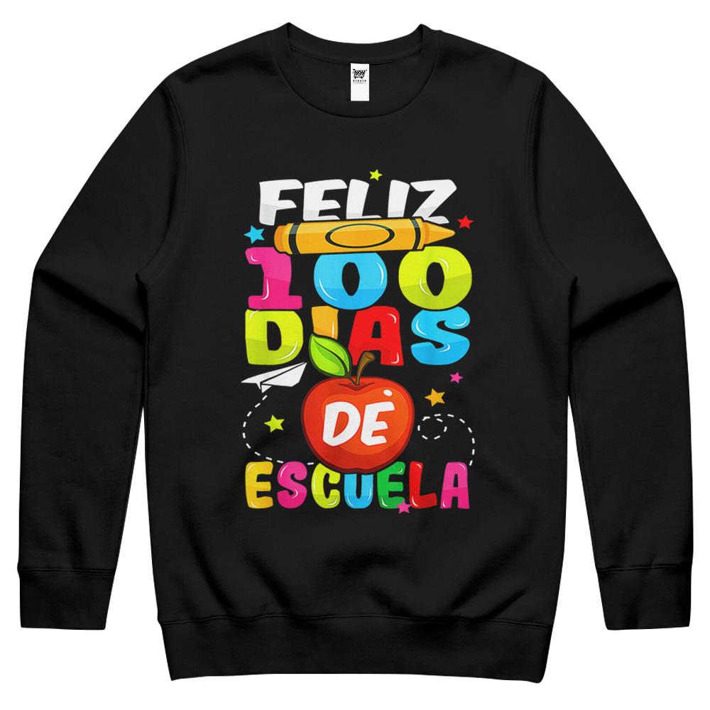 Feliz 100 Dias De Escuela Spanish Happy 100Th Day Of School Crewneck Sweatshirt