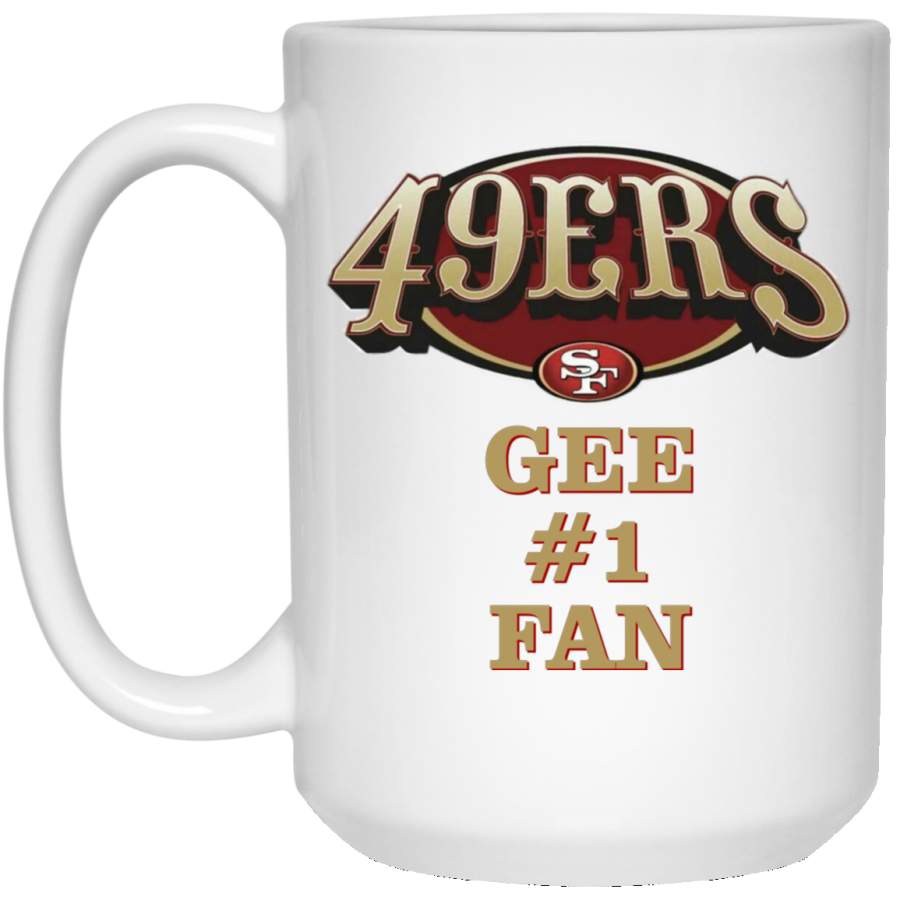 Custom Personalized San Francisco 49ers Logo Old Style Text Gee #1 Fan 21504 15 oz. White Mug Santacruzshirt Fashion