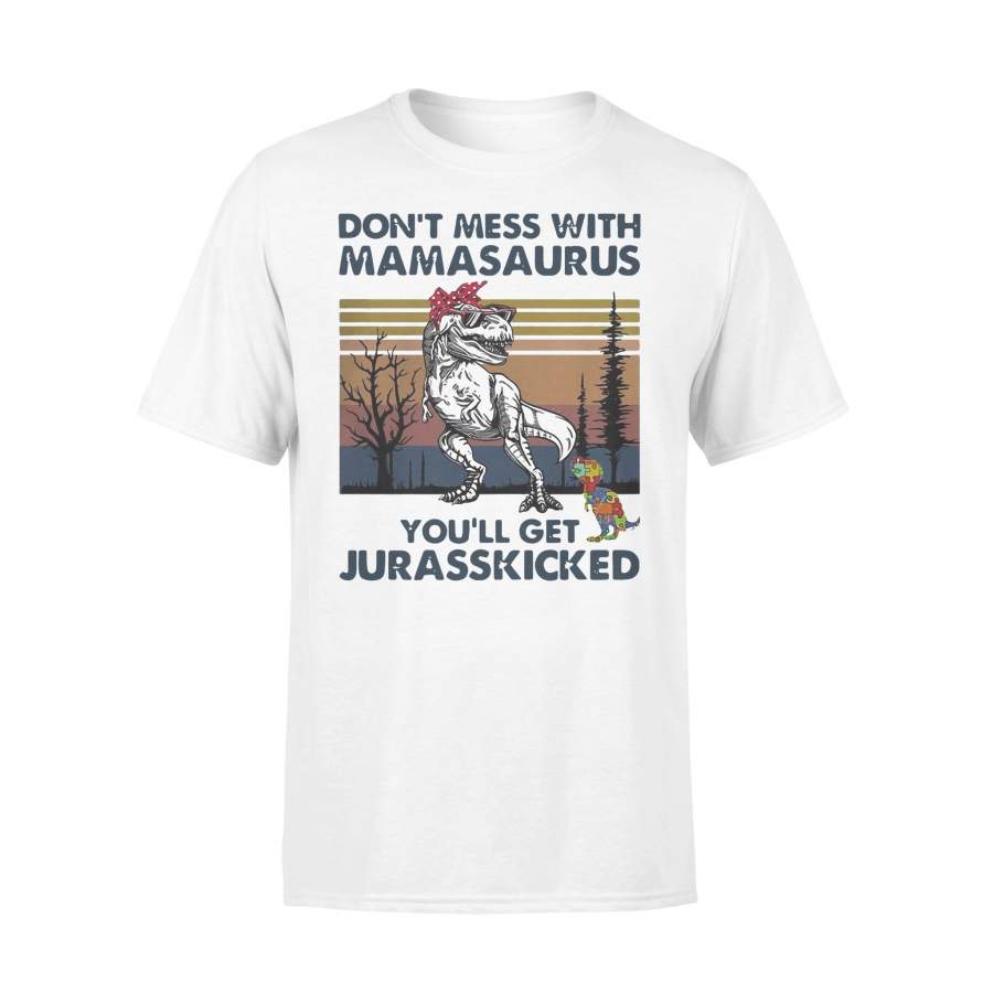 Vintage Autism Don’T Mess With Mamasaurus You’Ll Get Jurasskicked T-shirt