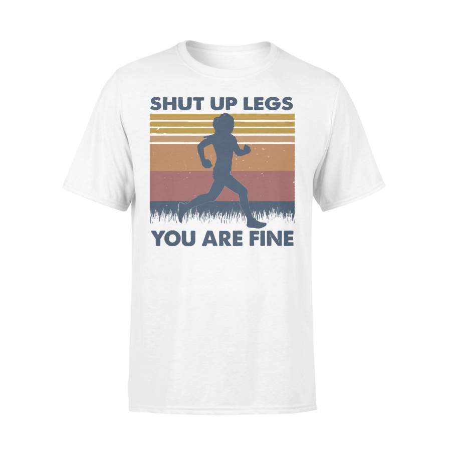 Shut Up Legs You’re Fine Running Vintage T-shirt