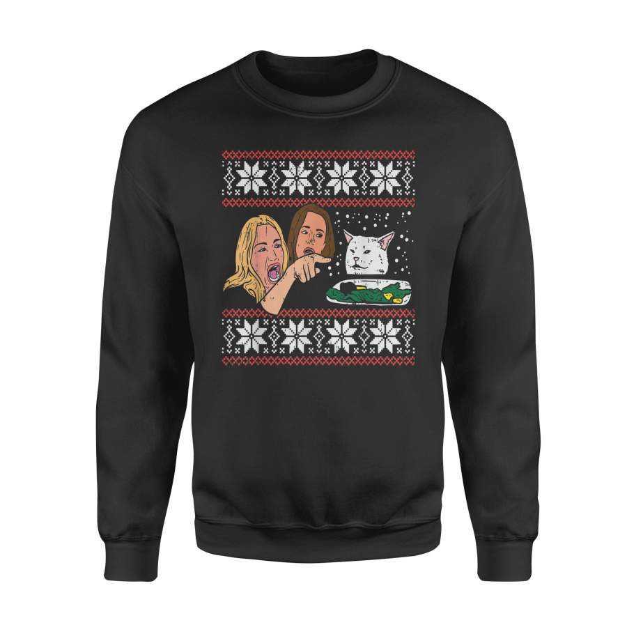 Woman Yelling At Cat Ugly Christmas Sweater Funny Meme Gift T Shirt – Standard Fleece Sweatshirt