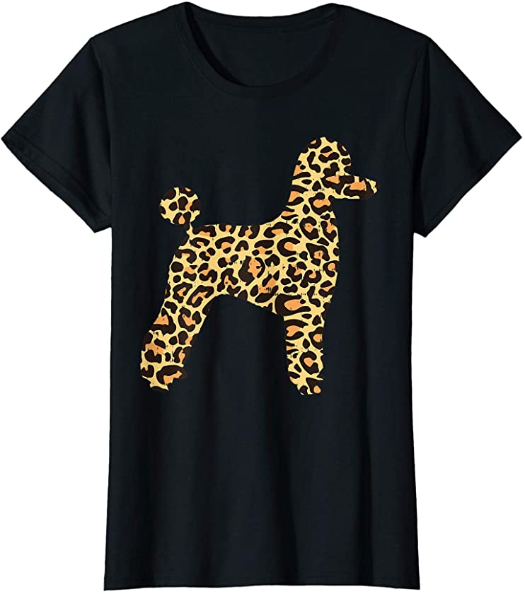 Womens Leopard Print Poodle Pet Dog Owner Lover Girls Women Gift T-Shirt