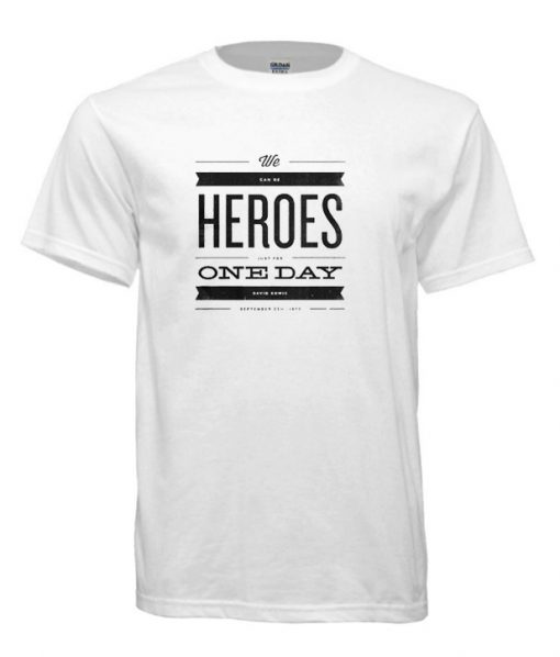 We Can Be Heroes cool t Shirt