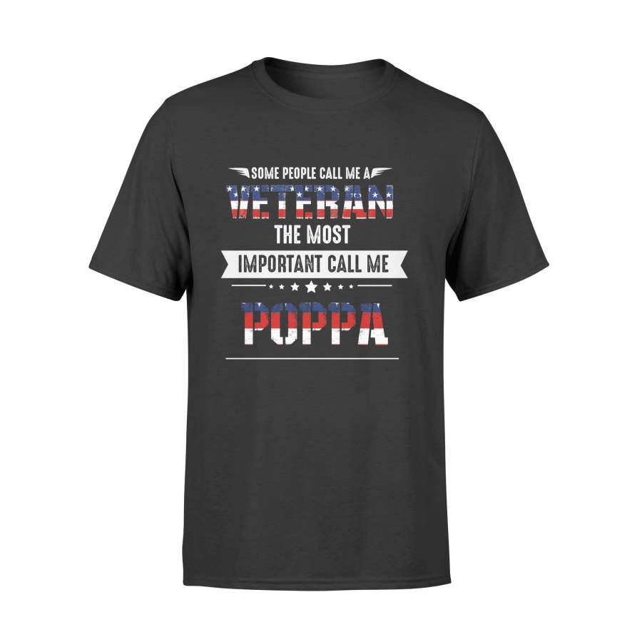 YOLOstuff Some people call me a veteran the most important call me POPPA T-shirt