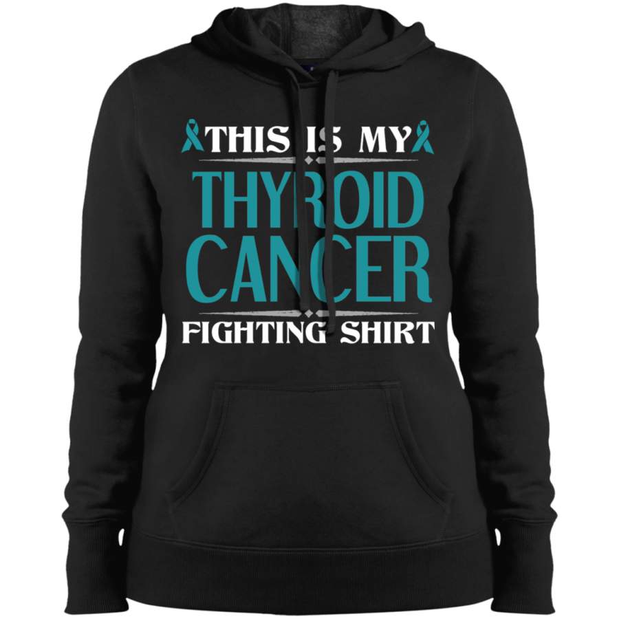 AGR This is My Thyroid Cancer Fighting T Shirt Ladies’ Pullover Hooded Sweatshirt