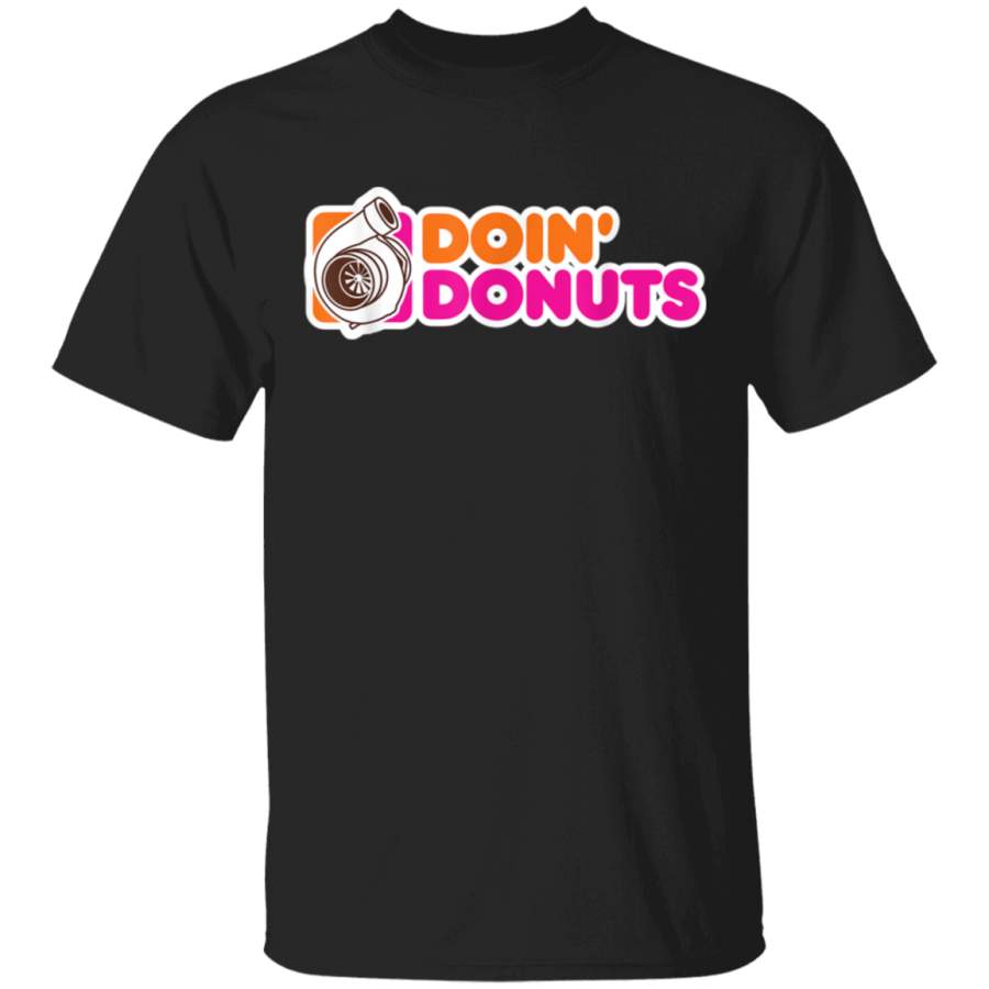 Doin’ Donuts – Funny Drift Racing Car Enthusiast T-Shirt