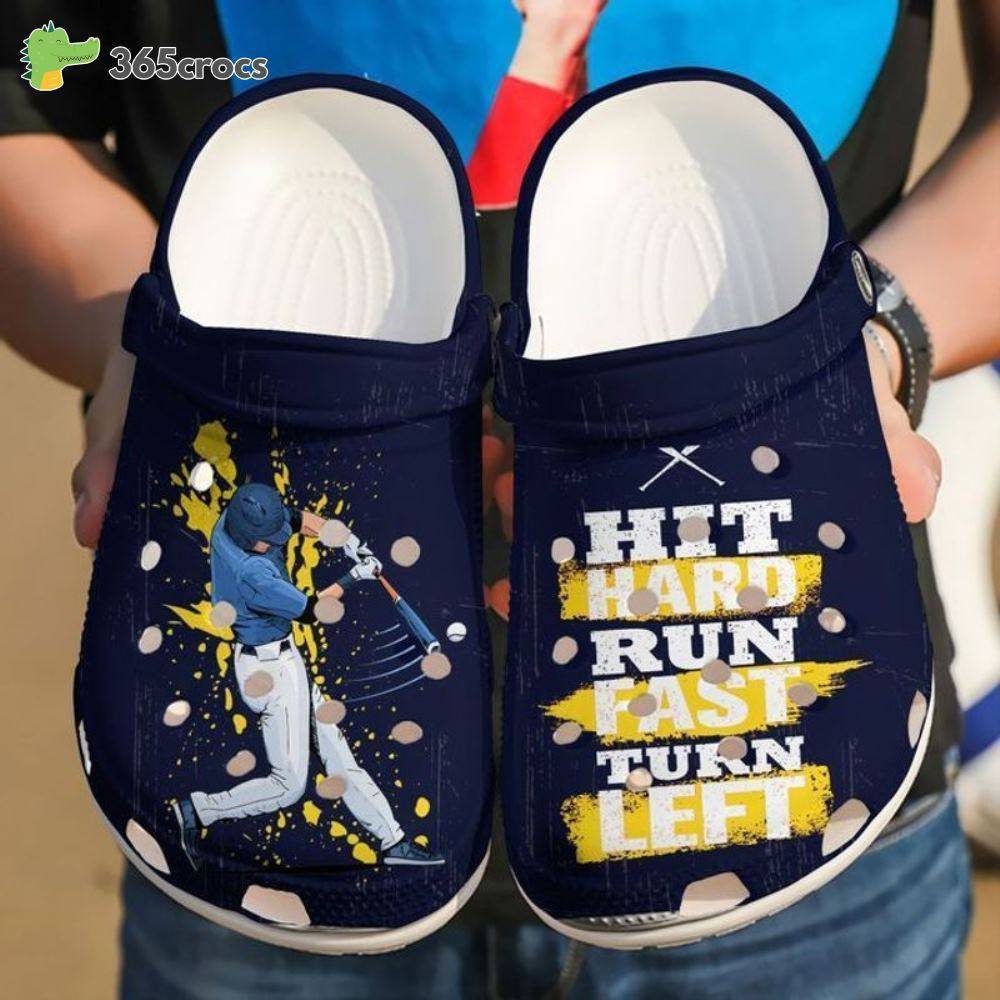 Baseball Hit Hard Run Fast Turn Left Croc Nice For Baseball Players Crocss Clog Shoes