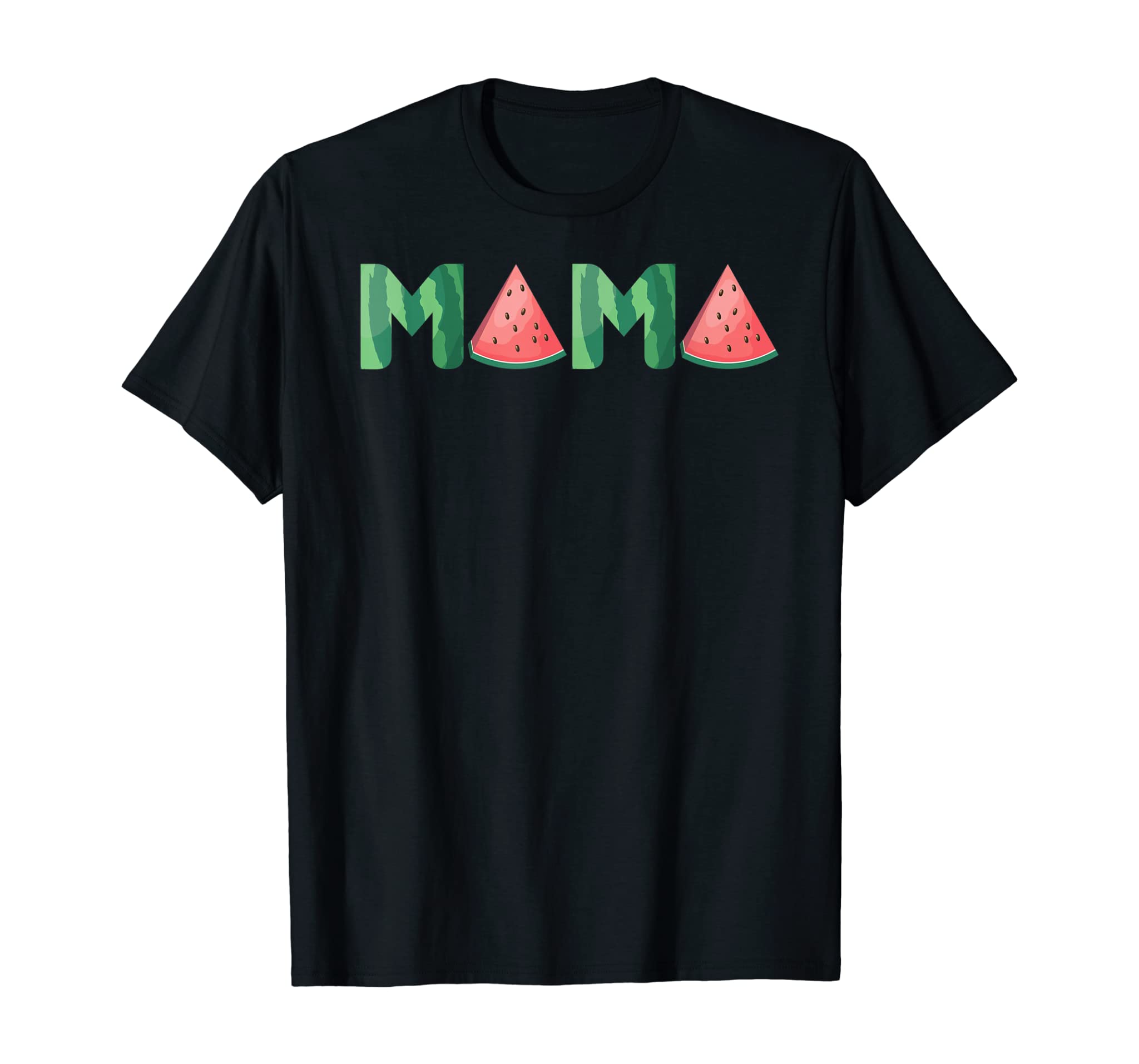 Mama Watermelon Funny Summer Fruit Gift – Great Mother’s Day T-Shirt