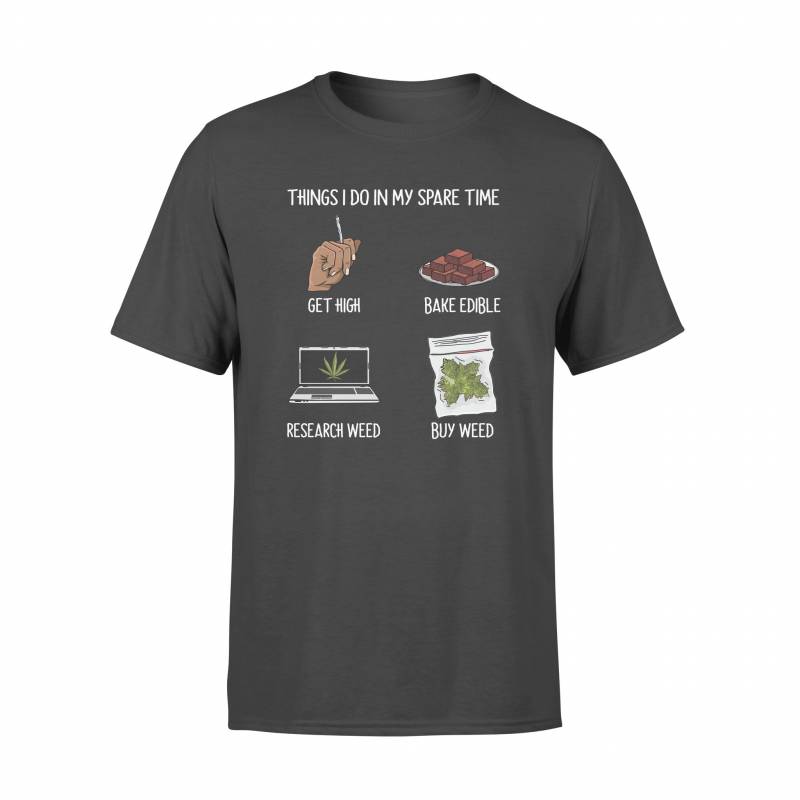 420 Things I Do In My spare Time - Standard T-shirt