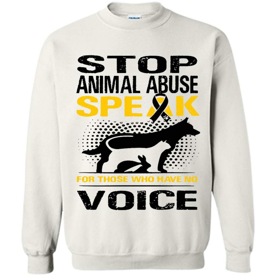 Stop Animal Abuse Speak For Those Who Have No Voice – Gildan Crewneck Sweatshirt