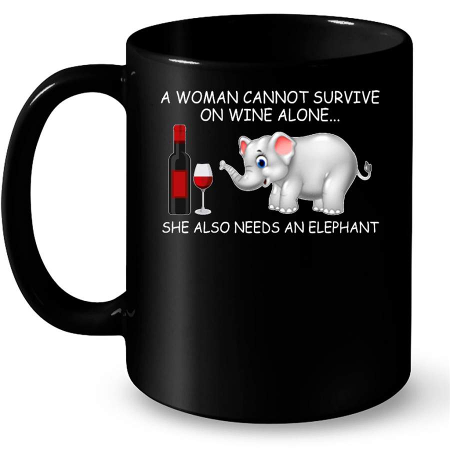 A Woman Cannot Survive On Wine Alone She Also Needs An Elephant B – Full-Wrap Coffee Black Mug