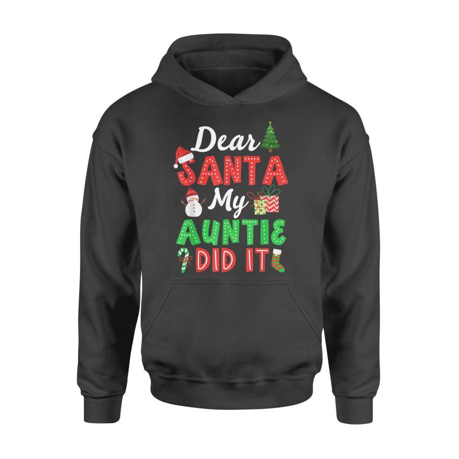 Dear Santa My Auntie Did it T-Shirt Christmas Gift Cute Girl T-Shirt – Standard Hoodie