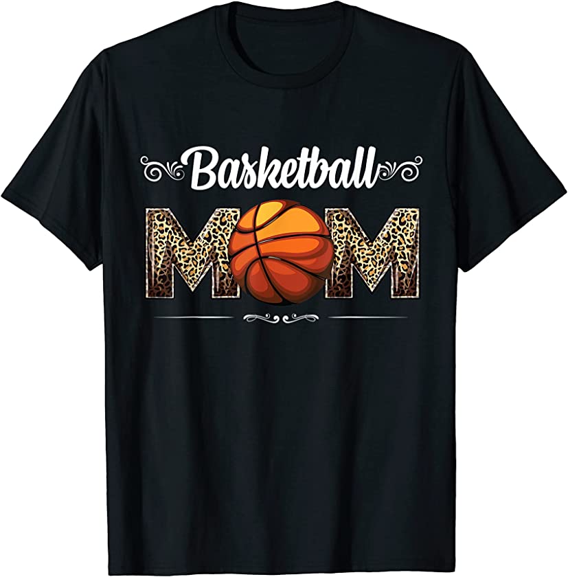 Basketball Mom Leopard Funny Ball Mom Mother’s Day Mommy T-Shirt