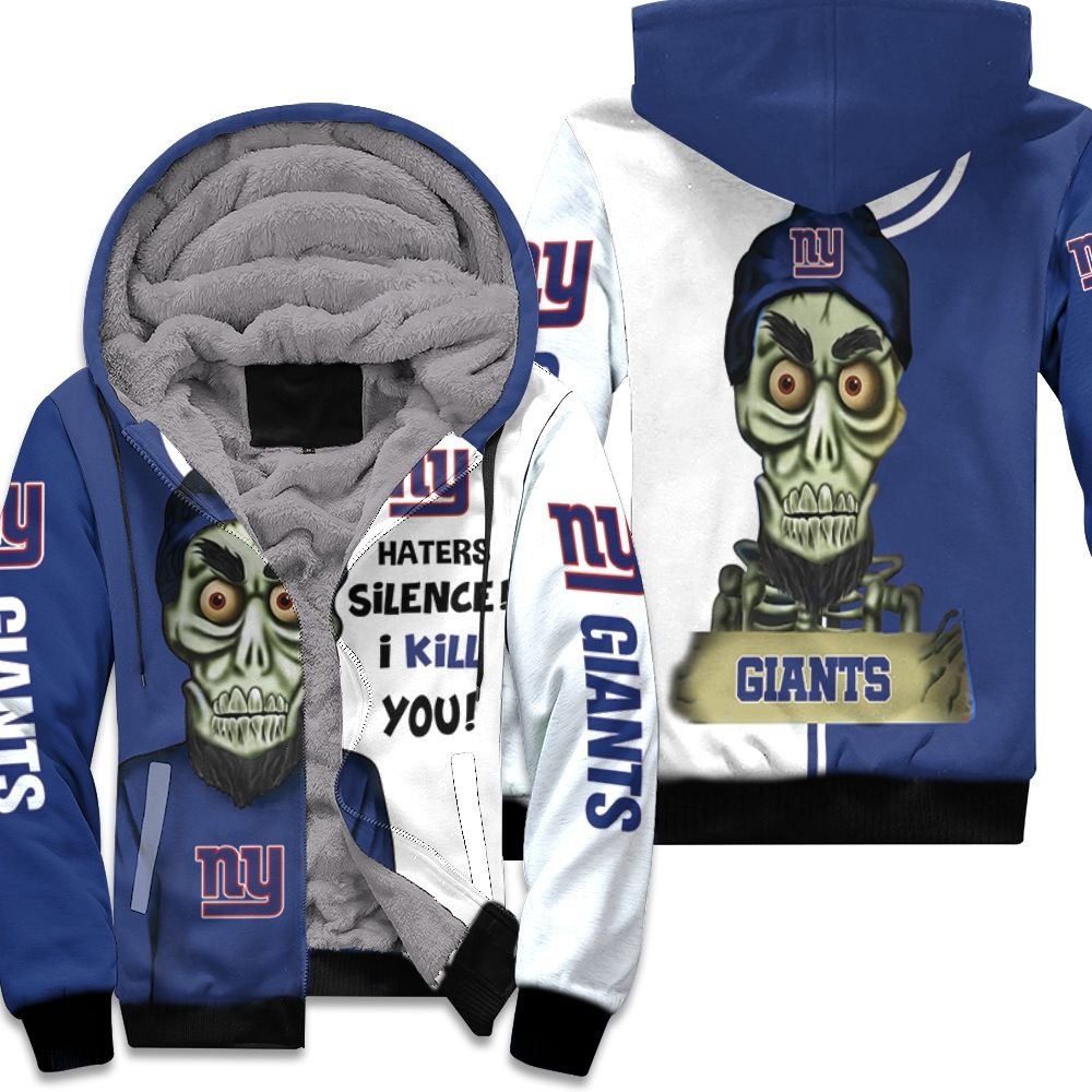 New York Giants Haters I Kill You 3D Fleece Hoodie