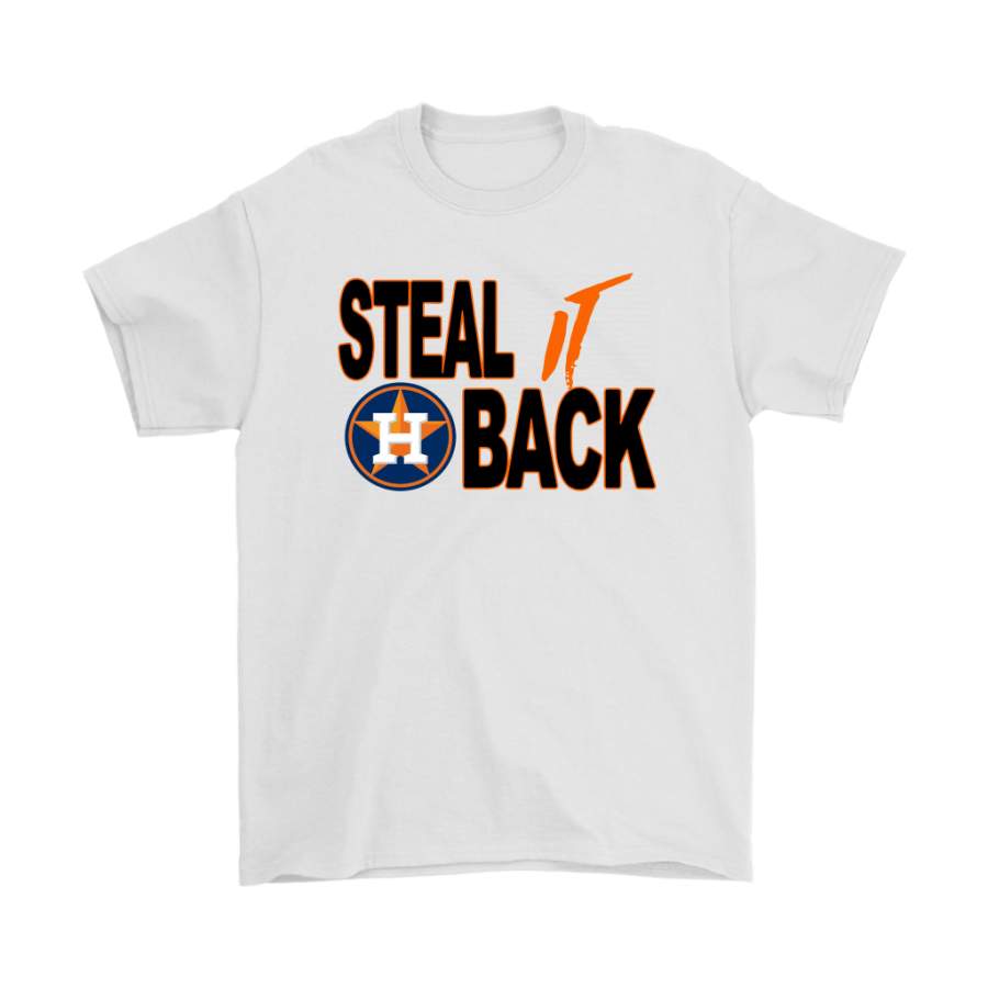 Steal It Back Houston Astros Shirts