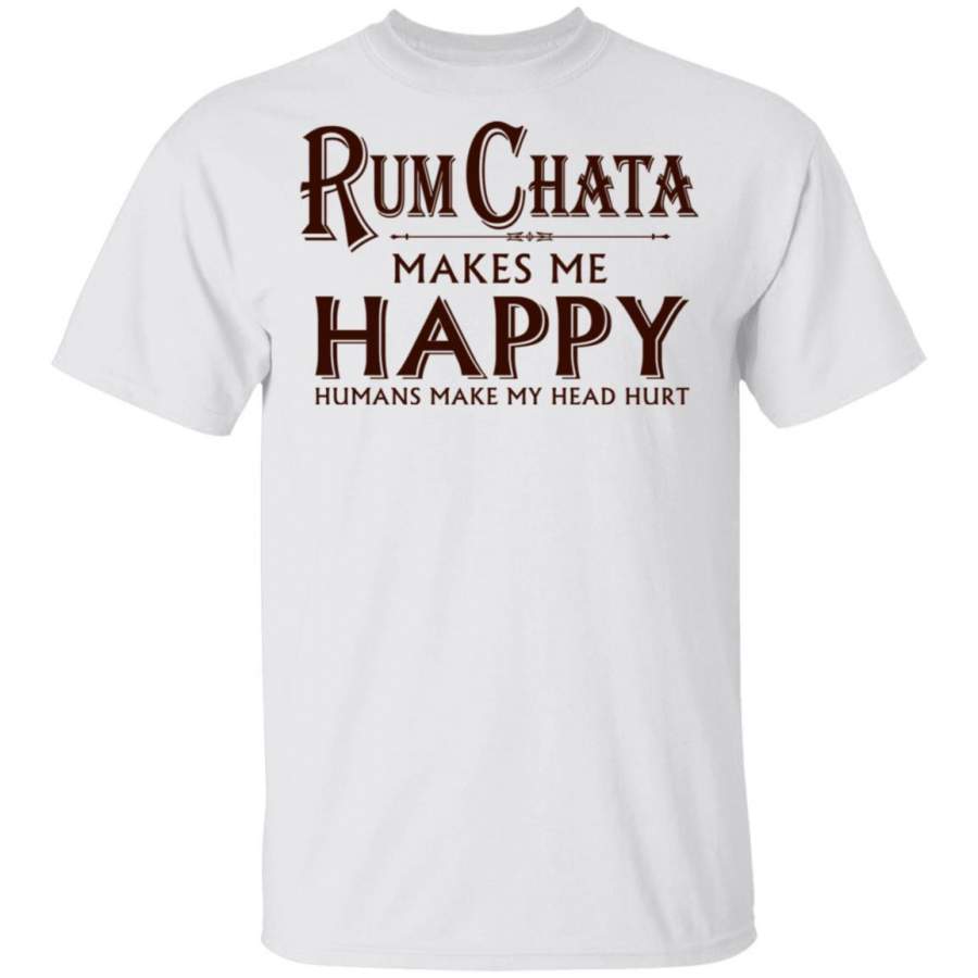 Rumchata Makes Me Happy T-Shirt