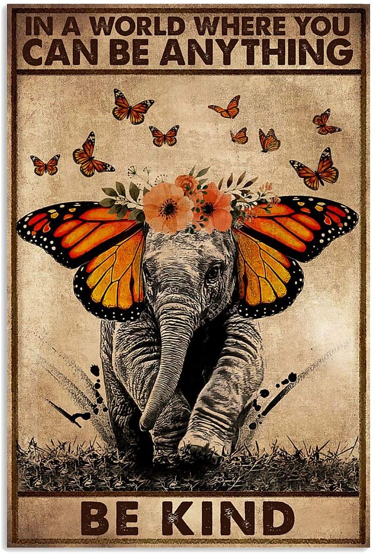 Skitongifts Poster No Frame, Elephant Butterfly Ear In A World Where You Can Be Anything Be Kind Cute Pet Animal, Wall Art, Home Decor