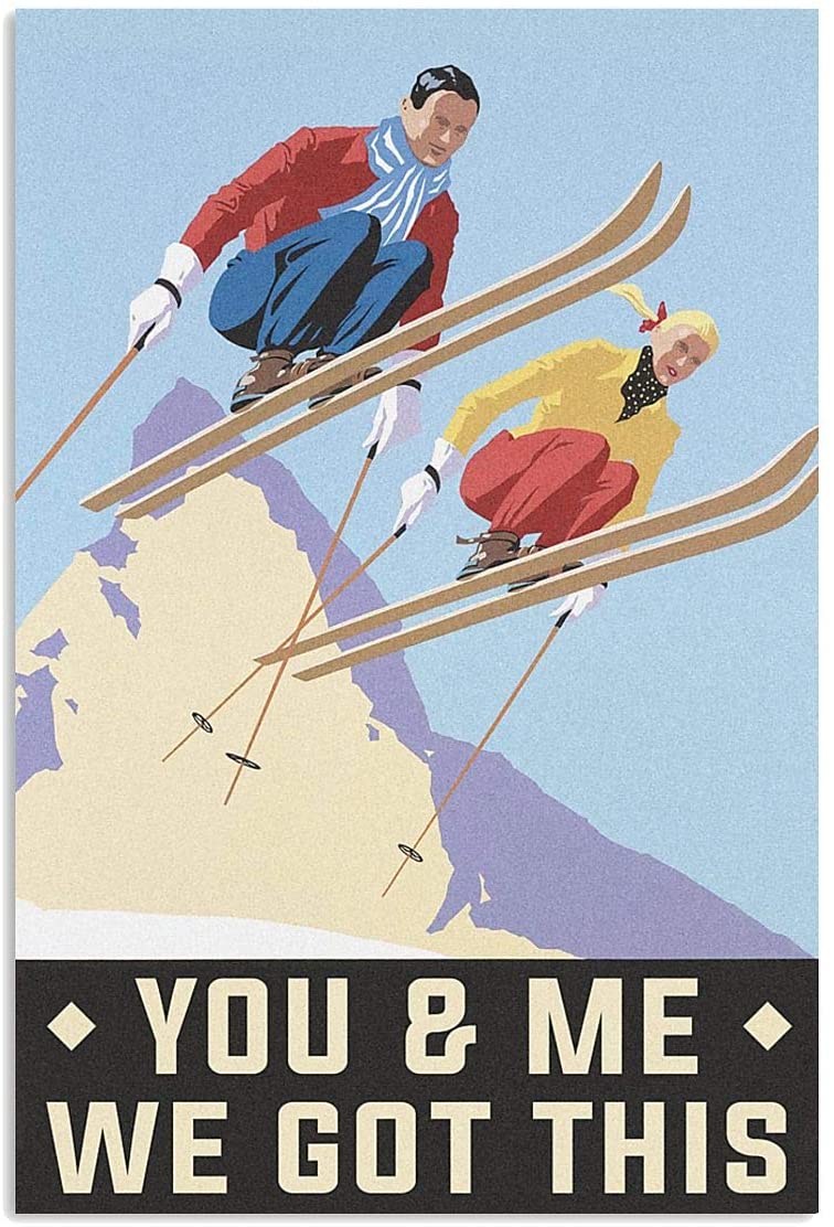 Vintage Skiing You And Me Got This Poster Art Print      Home Decor Gift For Men Women Family Friend On Birthday Xmas