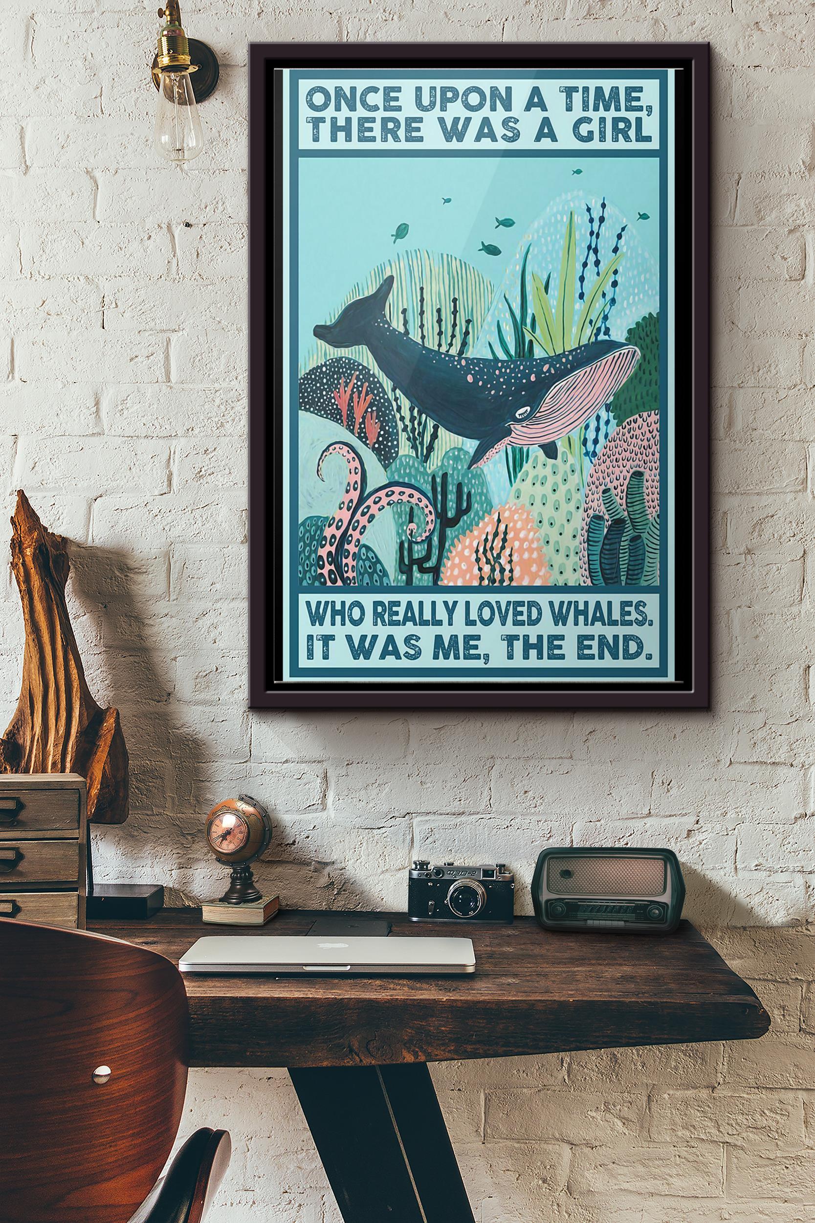 Once Upon A Time There Was A Girl Who Really Loved Whales It Was Me The End Retro Poster Framed Matte Canvas