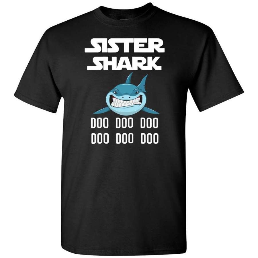 Sister shark doo doo doo T shirt, tshirt gift for sister