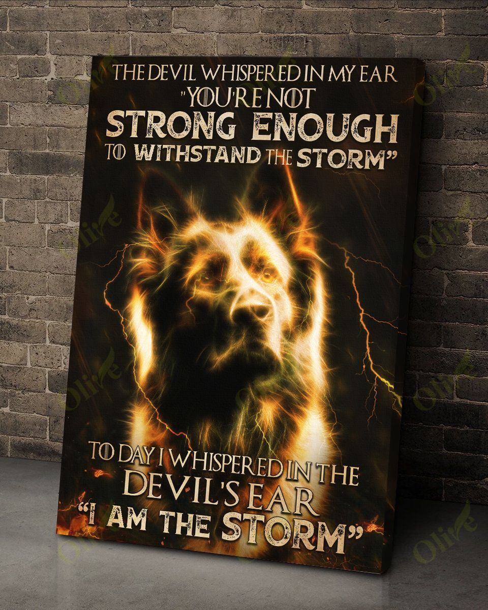 German Shepherd – I Am The Storm Canvas And Poster | Wall Decor Visual Art