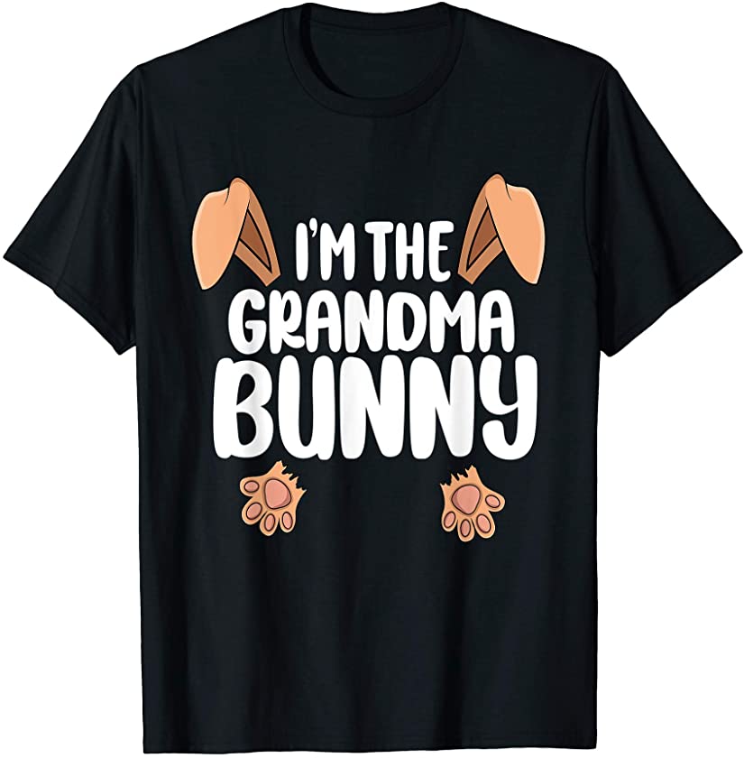 Im The Grandma Bunny Family Matching Easter Bunny T-Shirt