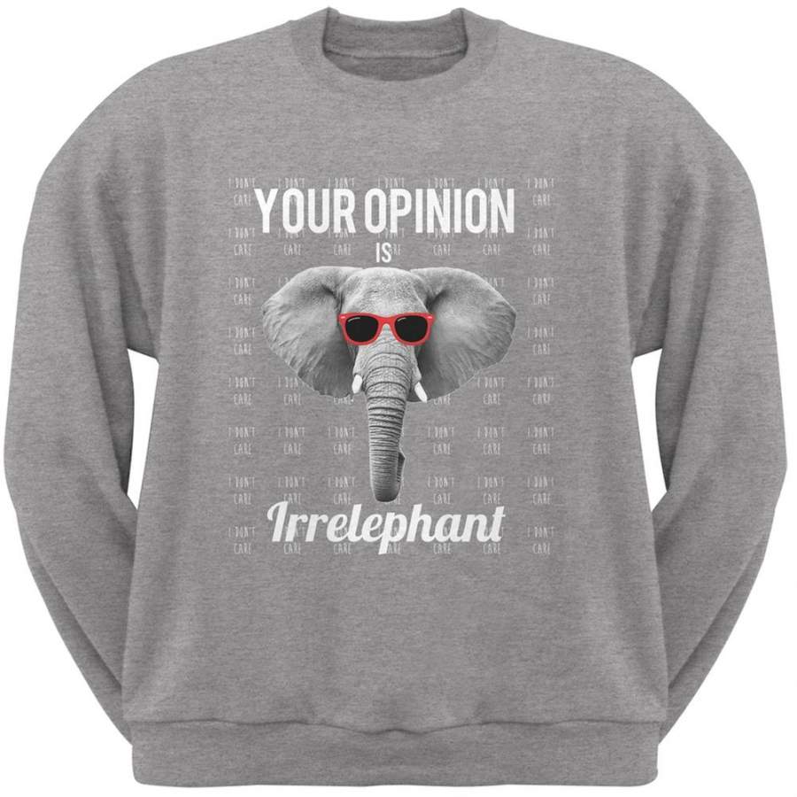 Paws – Elephant Your Opinion is Irrelephant Heather Adult Crew Neck Sweatshirt