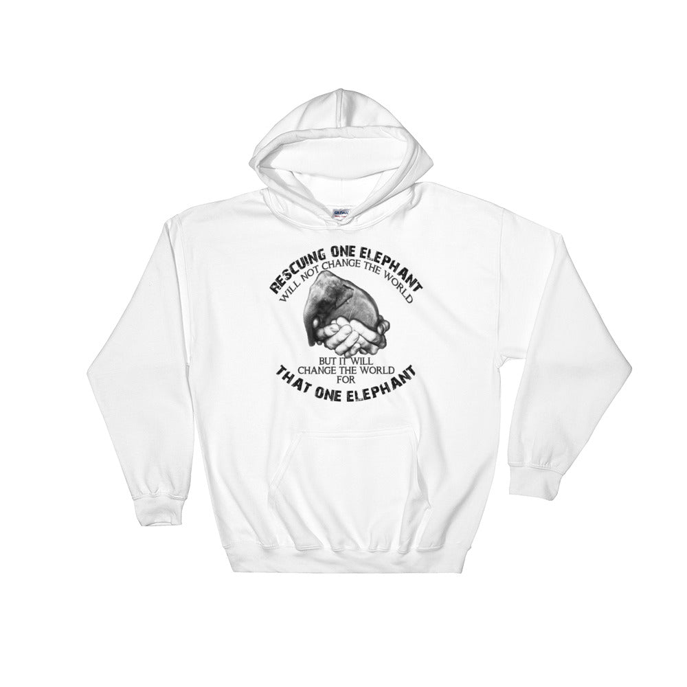 Hooded Rescuing One Elephant Will Not Change The World Sweatshirt