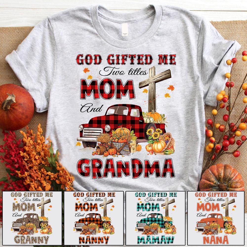 Personalized God Gifted Me Two Titles Mom And Grandma Autumn Truck Shirt, Grandma Halloween Buffalo Plaid Shirt