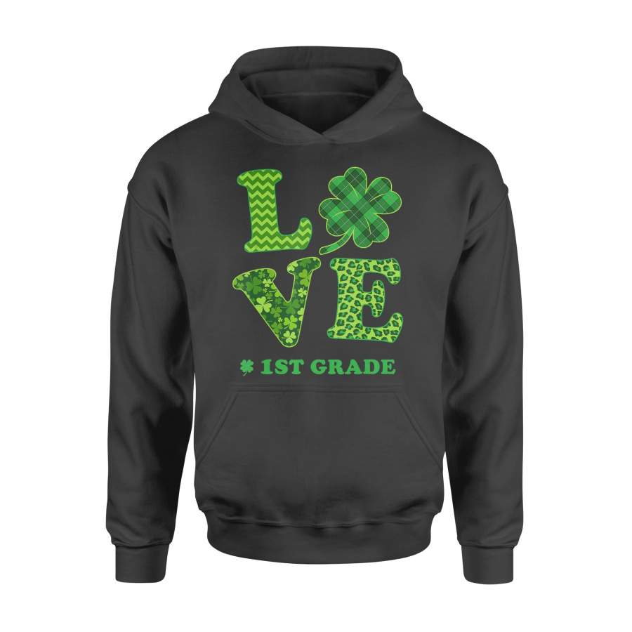 1st Grade Shamrocks LOVE Funny St Patricks day Girl Boy – Standard Hoodie