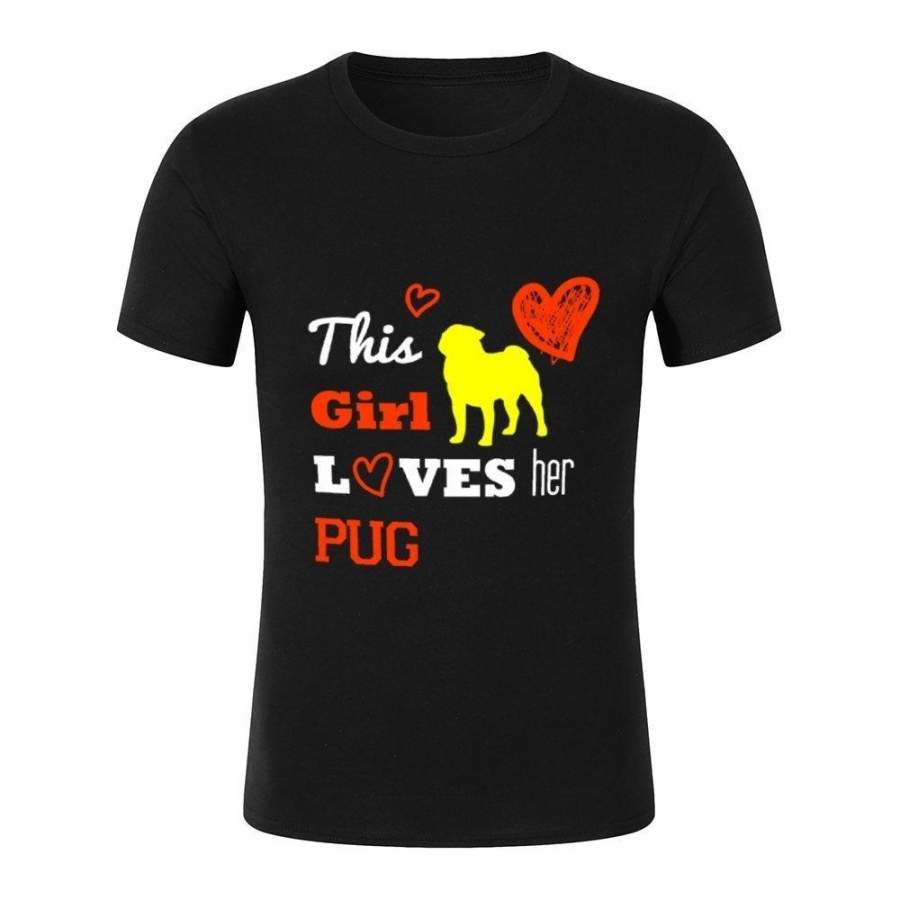 This Girl Loves Pug The logo design printing t shirt mens cotton round neck summer cool t shirt