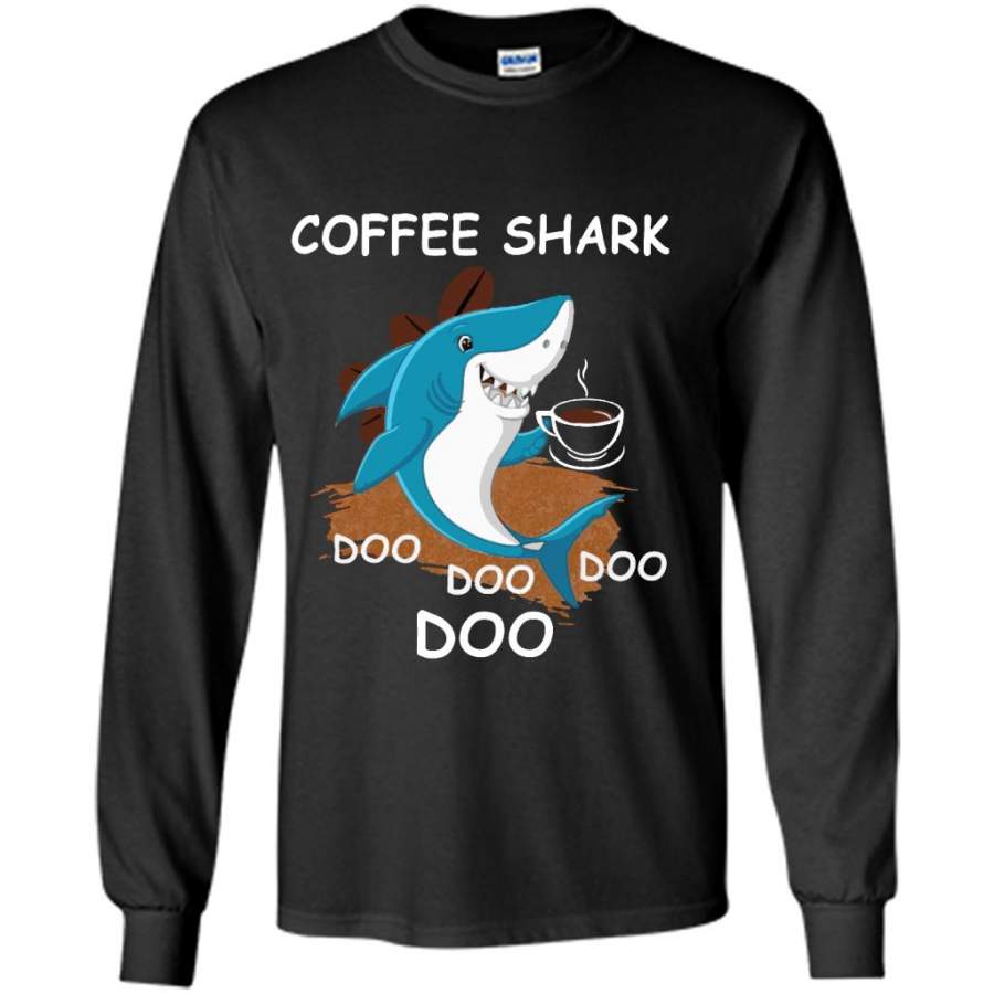 Coffee Shark Doo Doo Doo Doo – Gildan Long Sleeve Shirt