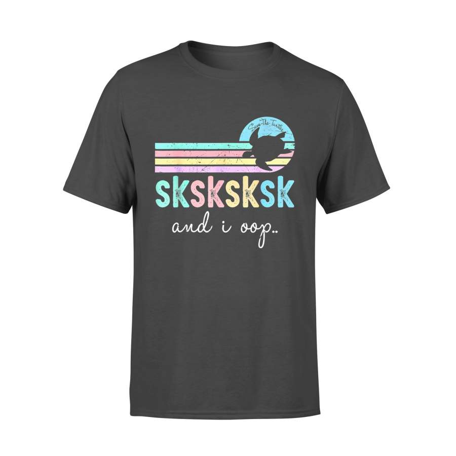 Animal gift idea SkSkSk And I Oop… Save The Turtles Skip A Straw Vintage T-Shirt – Standard T-shirt