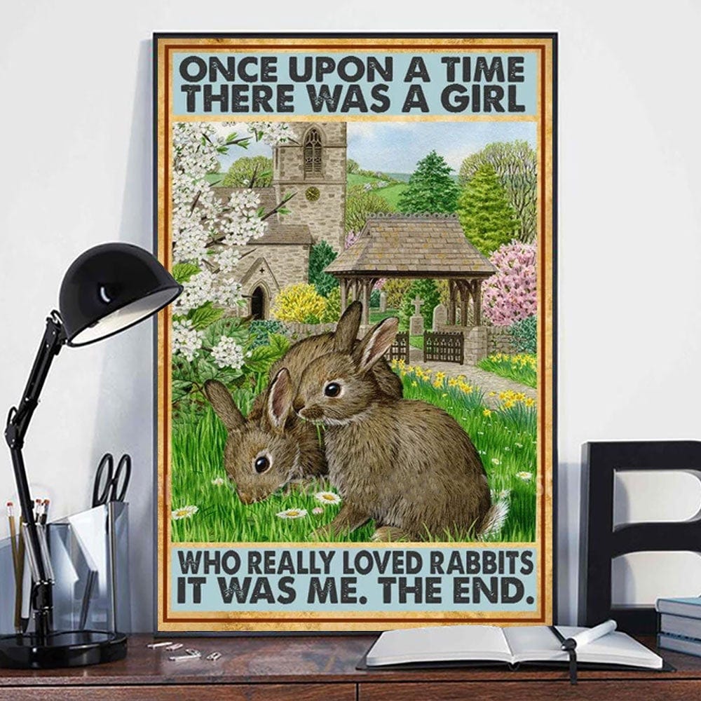 Once Upon A Time There Was A Girl Who Really Loved Rabbits, Bunny Poster, Canvas