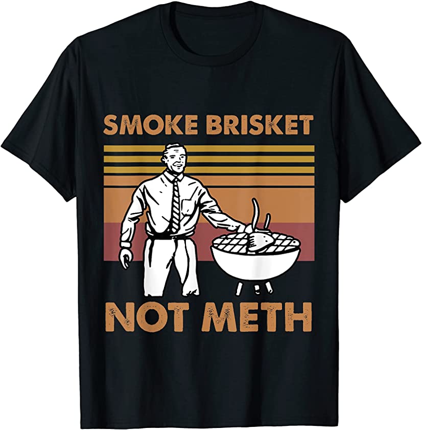 vintage smoke brisket not meth T-shirt T-Shirt