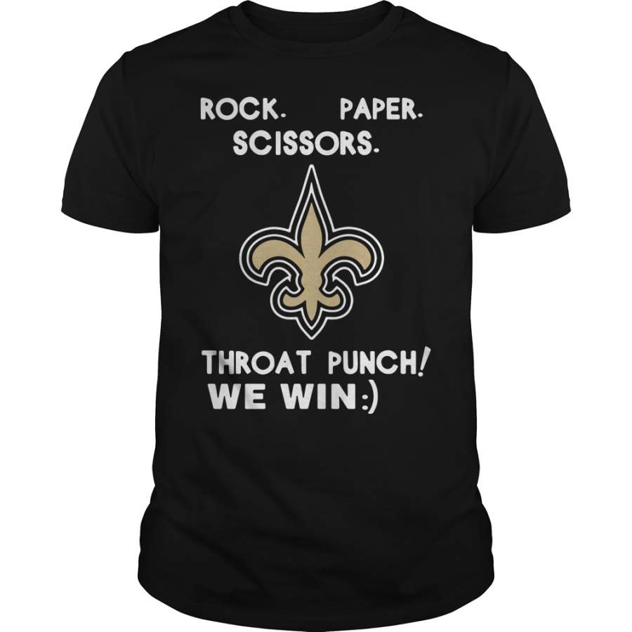 New Orleans Saints rock paper scissors throat punch we win T-Shirt