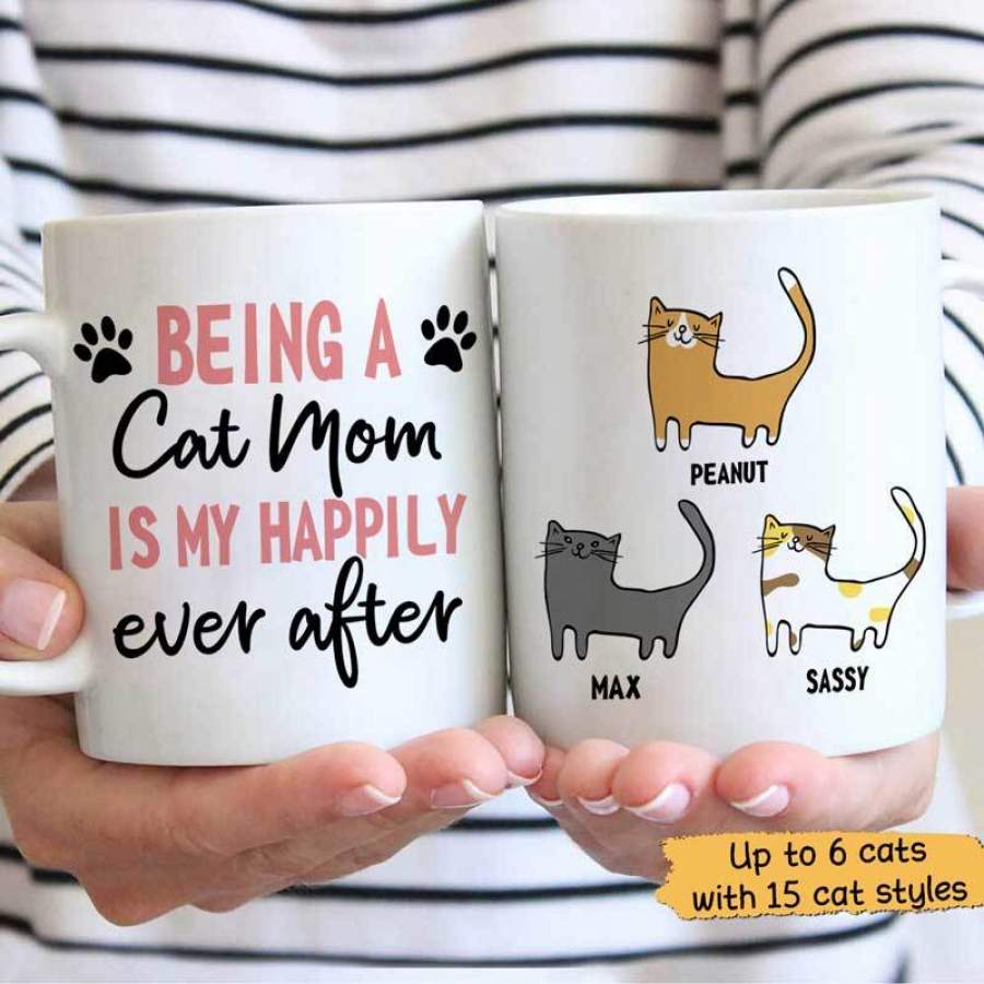 Being Cat Mom Is My Happily Ever After Personalized Mug