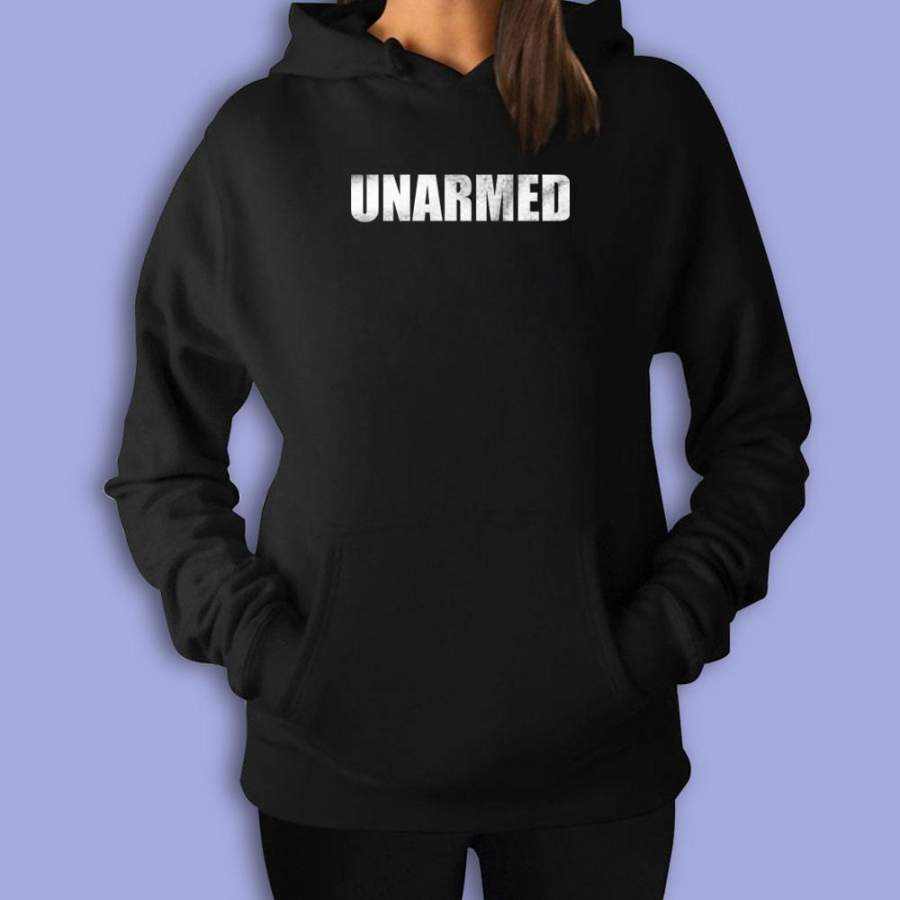 Unarmed Peaceful Protest Unarmed Citizen Michael Brown Freddie Gray Black Lives Matter Ferguson Carolina St Louis Baltimore Texas Women’S Hoodie