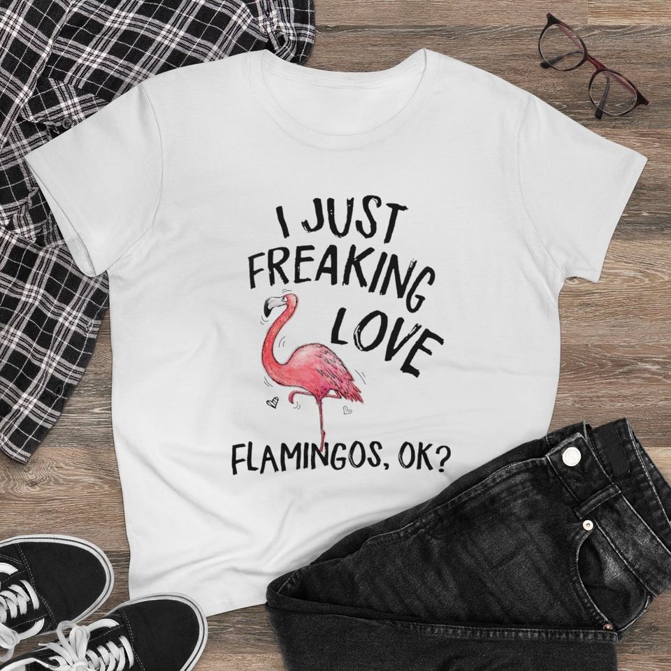 I Just Freaking Love Flamingos Ok Standard/Premium T-Shirt