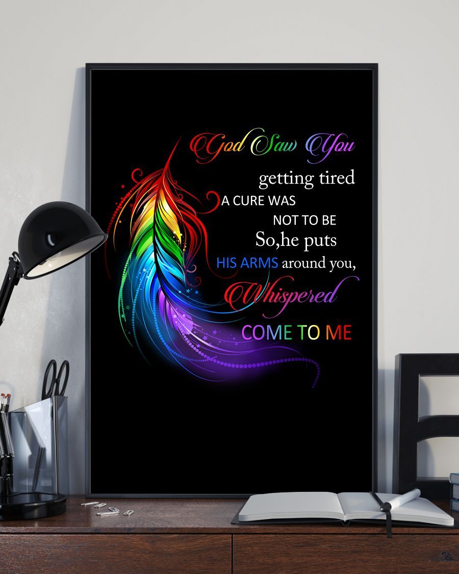 God Saw You Getting Tired – Whispered Come To Me Canvas And Poster | Wall Decor Visual Art | Mother’S Day Gift