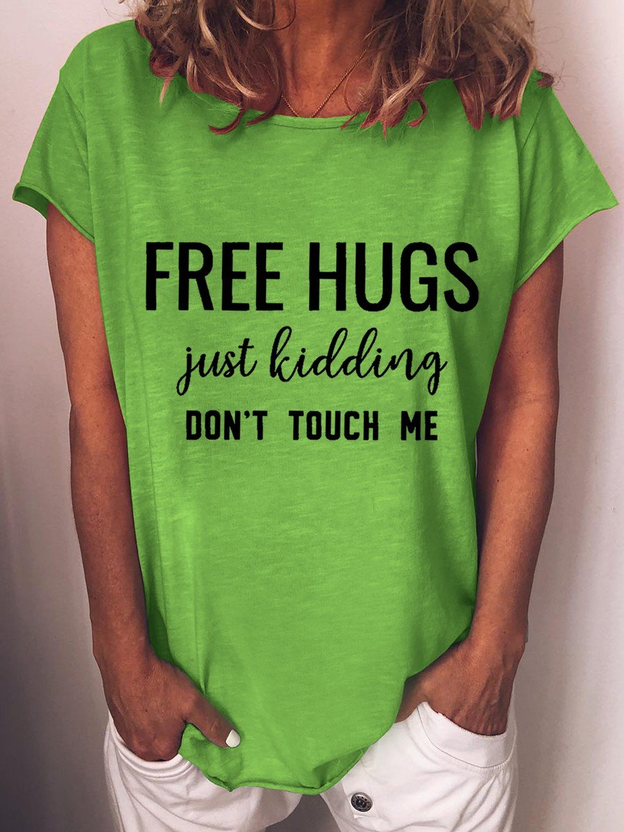 Women Free Hugs Just Kidding Don’T Touch Me Sarcastic Funny T-Shirt