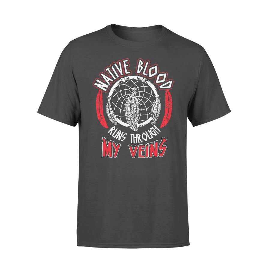 Native Blood Runs Through My Veins Shirt